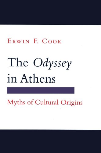 The "Odyssey" in Athens : Myths of Cultural Origins