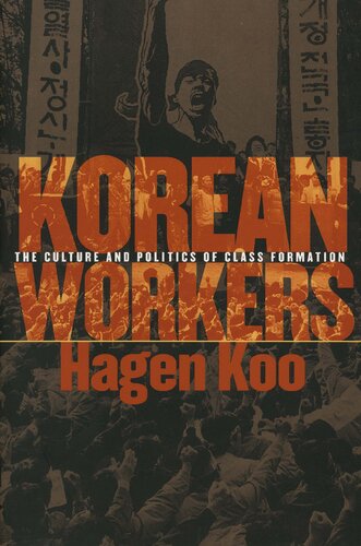 Korean workers : the culture and politics of class formation