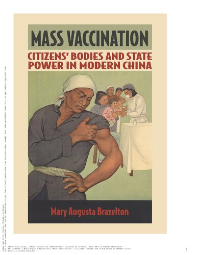 Mass Vaccination: Citizens' Bodies and State Power in Modern China (Studies of the Weatherhead East Asian Institute, Columbia University)