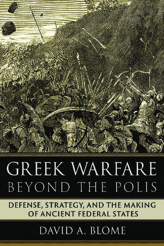 Greek Warfare beyond the Polis