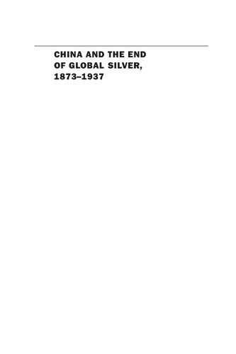 China And The End Of Global Silver, 1873-1937