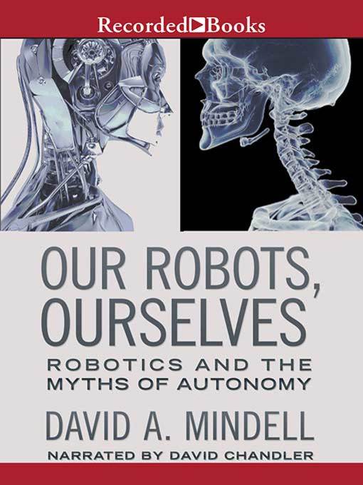 Our Robots, Ourselves