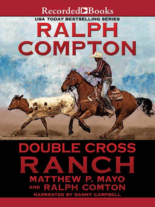 Ralph Compton Double Cross Ranch