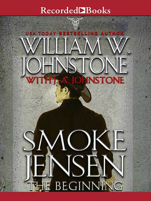 Smoke Jensen, the Beginning