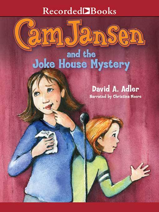 Cam Jansen and the Joke House Mystery