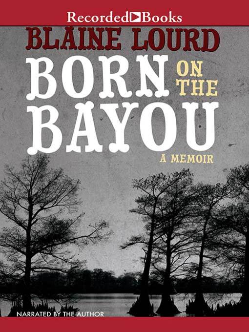 Born on the Bayou