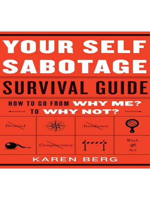 Your Self-Sabotage Survival Guide