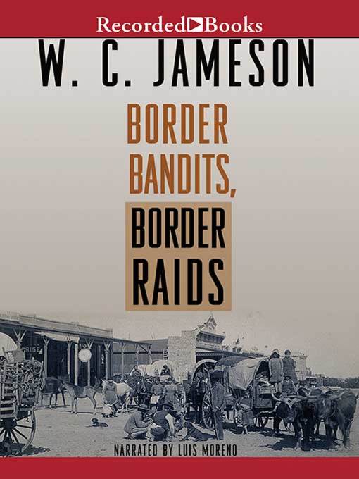 Border Bandits, Border Raids