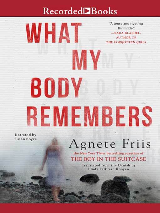 What My Body Remembers