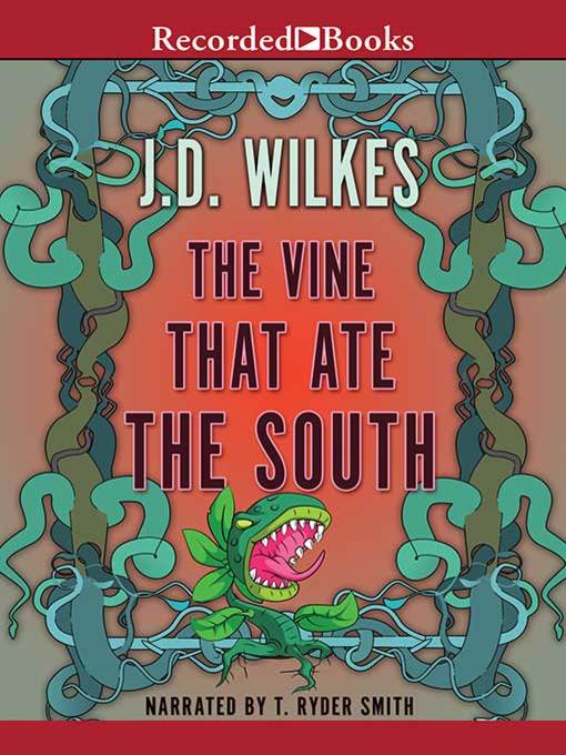 The Vine That Ate the South