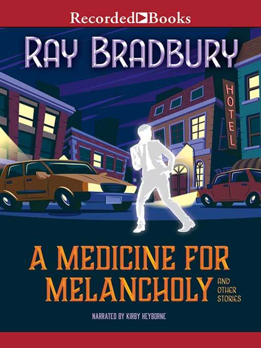 A Medicine for Melancholy and Other Stories