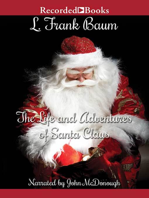 Life and Adventures of Santa Claus