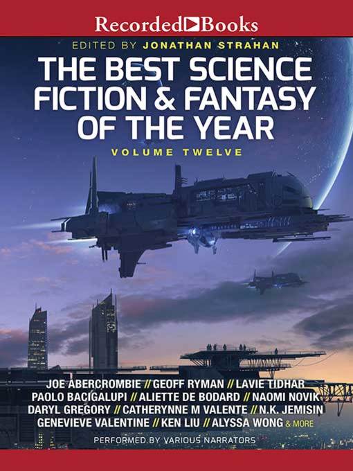 The Best Science Fiction and Fantasy of the Year Volume 12