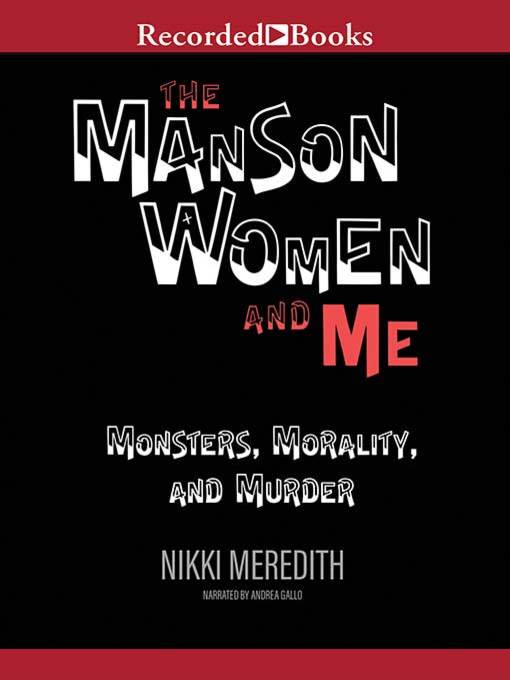 The Manson Women and Me