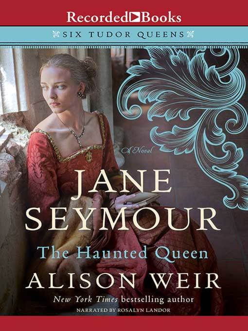 Jane Seymour--The Haunted Queen