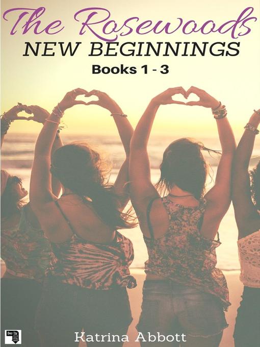 New Beginnings--The Rosewoods Series--Books 1--3 + Bonus