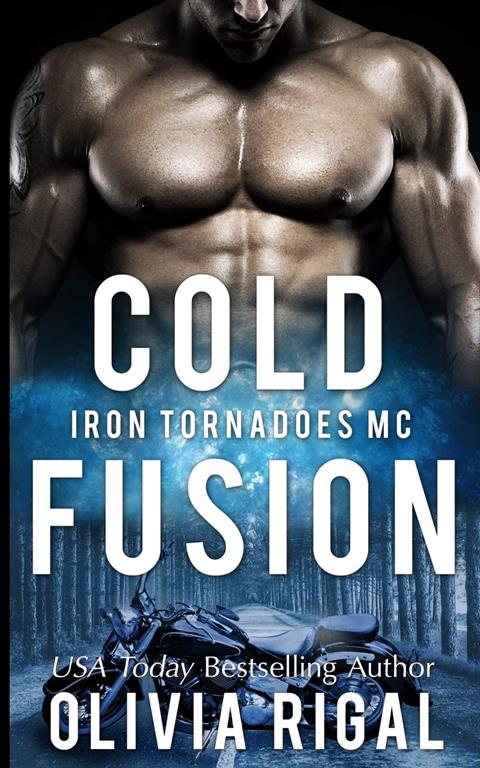 Cold Fusion (The Iron Tornadoes MC) (Volume 3)