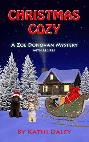 Christmas Cozy (Zoe Donovan Cozy Mystery) (Volume 11)