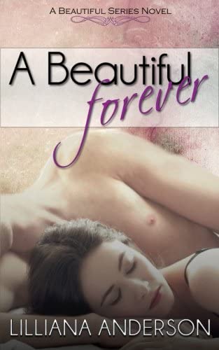 A Beautiful Forever (Beautiful Series) (Volume 2)
