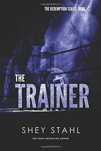 The Trainer (The Redemption Series) (Volume 1)