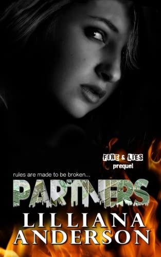 Partners (Fire &amp; Lies) (Volume 1)