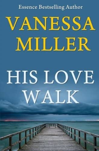 His Love Walk (Praise Him Anyhow Series) (Volume 7)