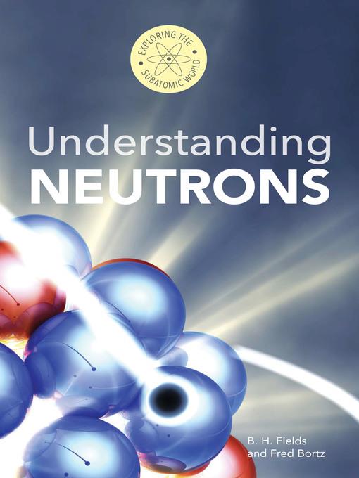 Understanding Neutrons