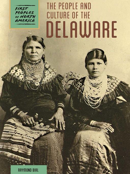 The People and Culture of the Delaware