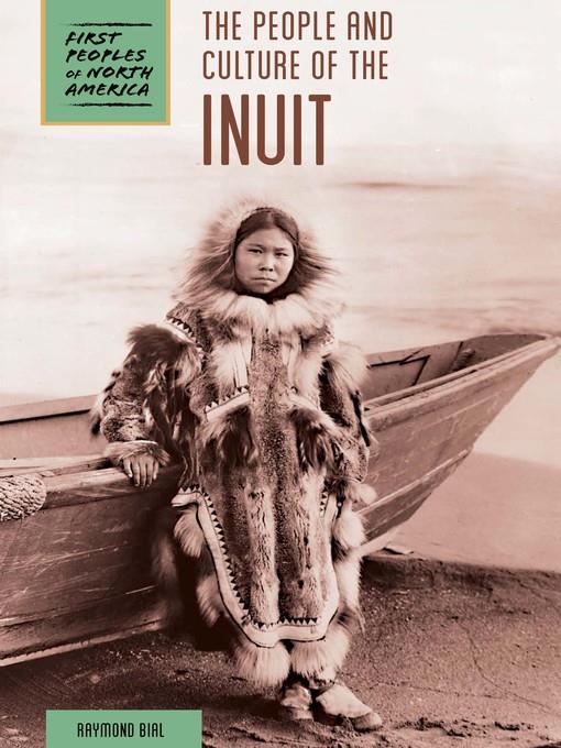 The People and Culture of the Inuit