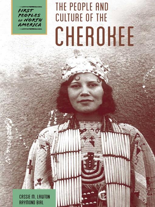 The People and Culture of the Cherokee