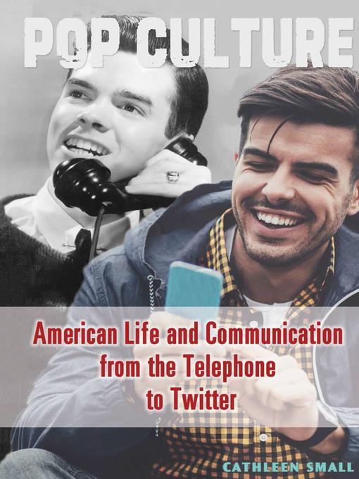 American Life and Communication from the Telephone to Twitter