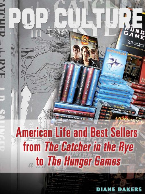 American Life and Best Sellers from The Catcher in the Rye to The Hunger Games