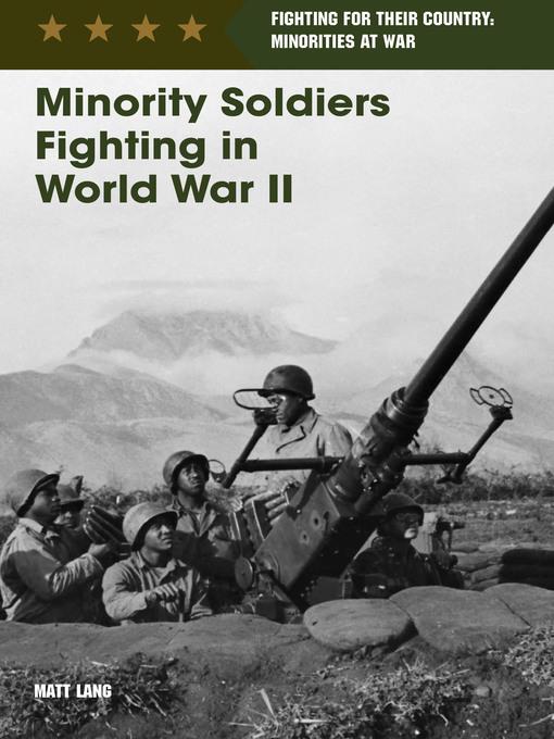 Minority Soldiers Fighting in World War II