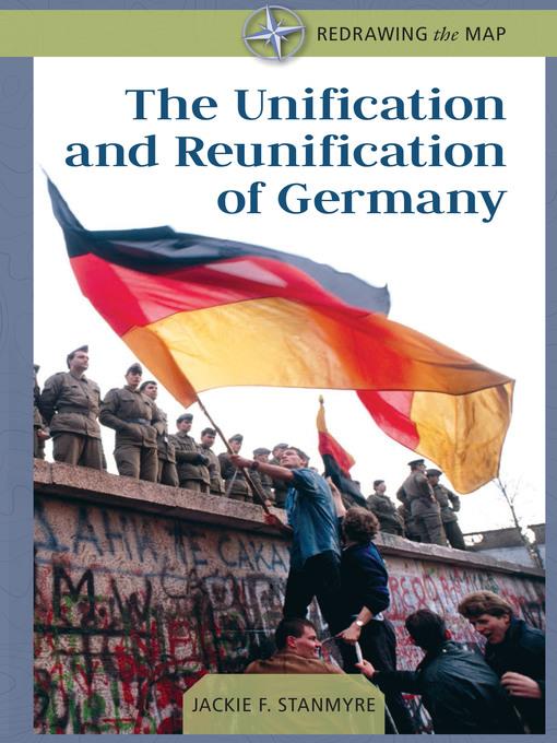 The Unification and Reunification of Germany