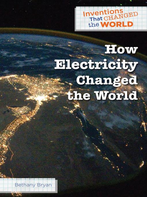 How Electricity Changed the World