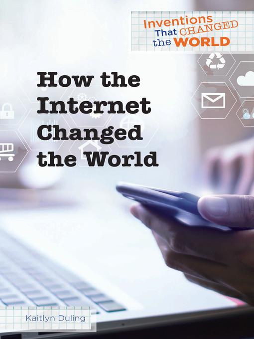 How the Internet Changed the World