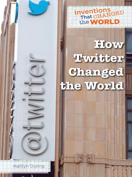 How Twitter Changed the World