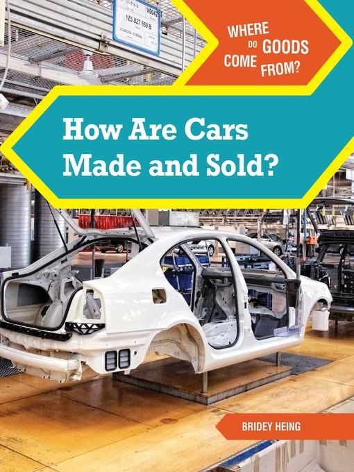 How Are Cars Made and Sold?