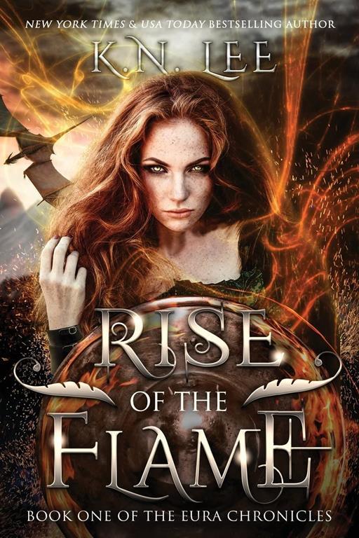 Rise of the Flame: Book One of the Eura Chronicles (Volume 1)