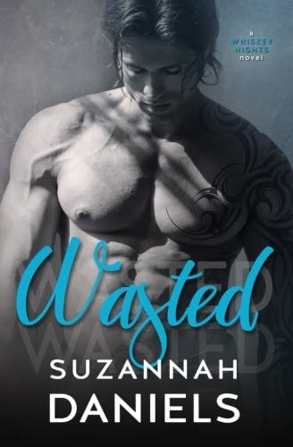 Wasted (Whiskey Nights) (Volume 1)