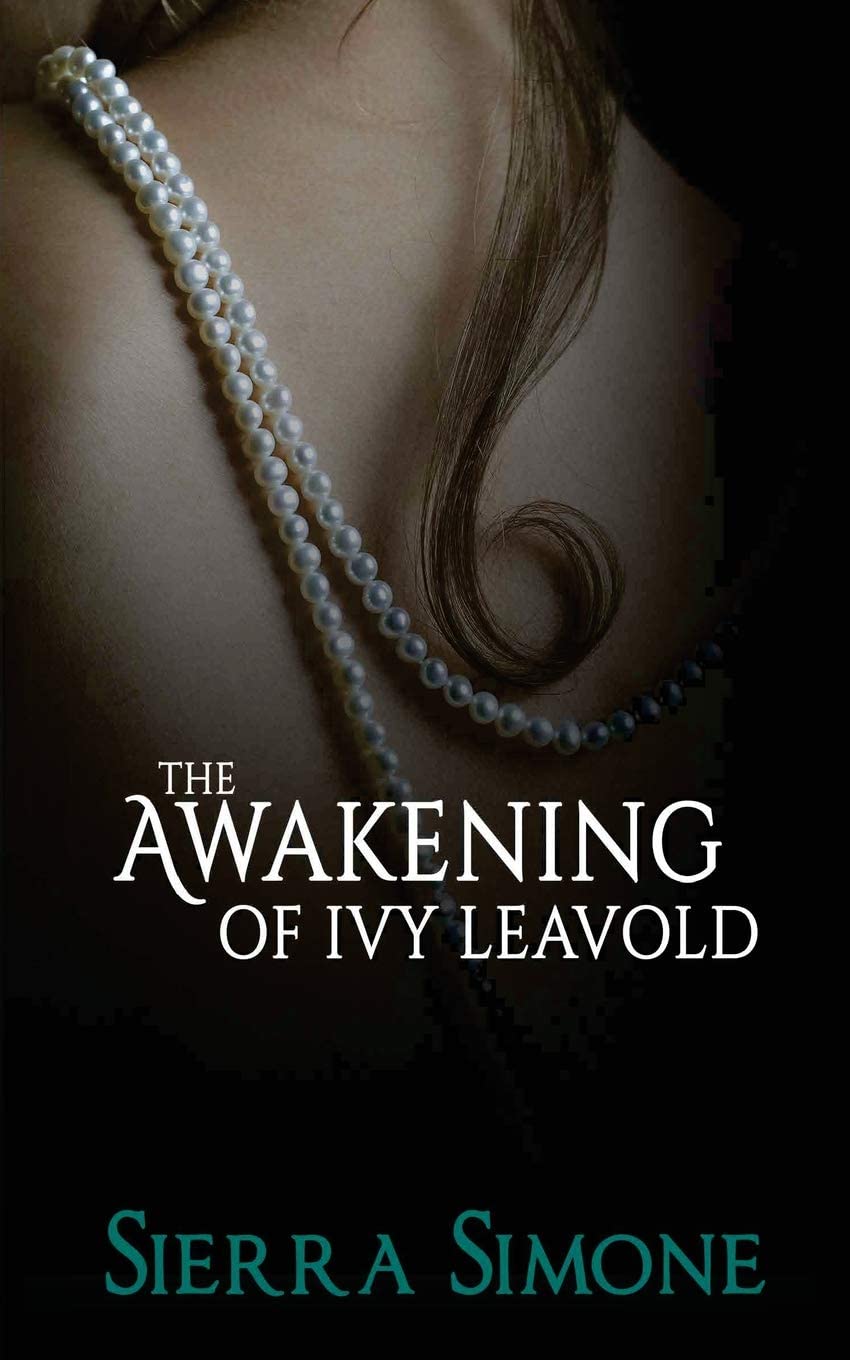 The Awakening of Ivy Leavold (Markham Hall) (Volume 1)