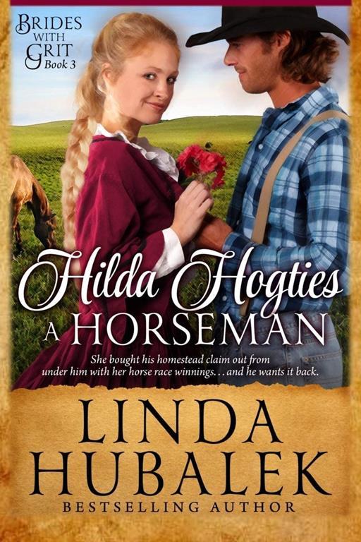 Hilda Hogties a Horseman: A Historical Western Romance (Brides With Grit Series) (Volume 3)