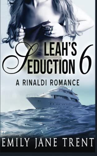 Leah's Seduction: 6 (Gianni and Leah) (Volume 6)