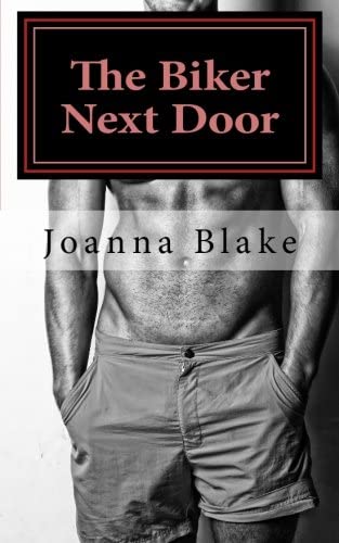 The Biker Next Door (Joanna Blake Singles) (Volume 1)