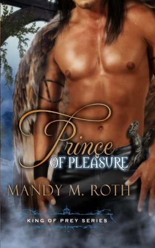 Prince of Pleasure: A Bird Shifter BBW Story (King of Prey Series) (Volume 5)