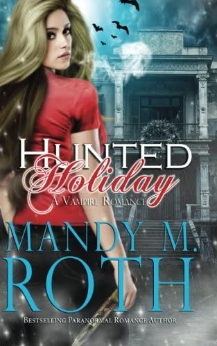 Hunted Holiday: A Vampire Romance