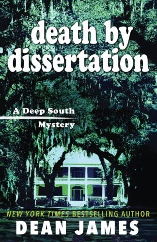 Death by Dissertation (A Deep South Mystery)