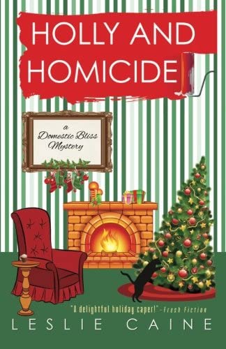 Holly and Homicide (A Domestic Bliss Mystery)