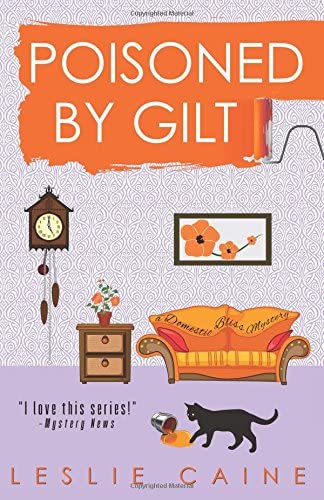 Poisoned by Gilt (A Domestic Bliss Mystery)