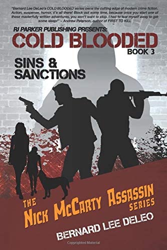 Cold Blooded - Sins and Sanctions (Nick McCarty Assassin Series) (Volume 3)